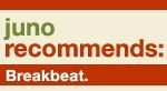 Juno Recommends Breakbeat