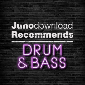 Juno Recommends Drum & Bass
