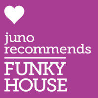 Juno Recommends Funky House