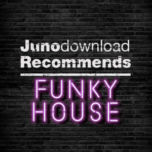 Juno Recommends Funky House