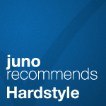 Juno Recommends Hardstyle