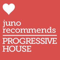 Juno Recommends Progressive House