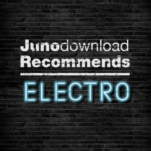 Juno Recommends Electro