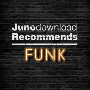 Juno Recommends Funk