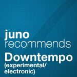 Juno Recommends Downtempo