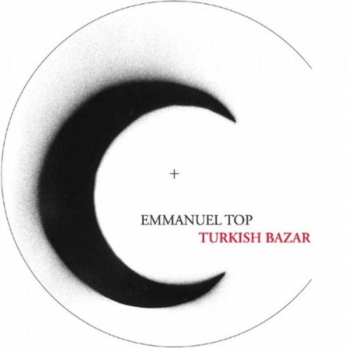 Turkish Bazar by Emmanuel Top on MP3, WAV, FLAC, AIFF & ALAC at Juno Download