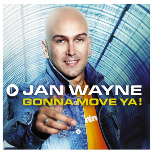 WAYNE, Jan - Gonna Move Ya!