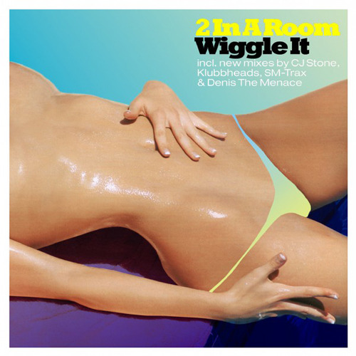 2 IN A ROOM - Wiggle It