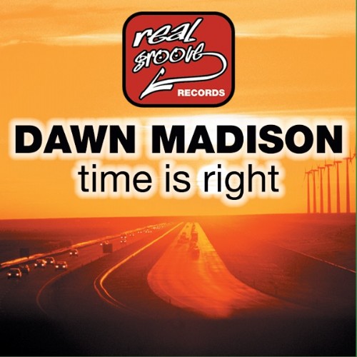 MADISON, Dawn - Time Is Right