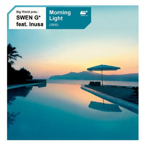 BIG WORLD present SWEN G* feat INUSA - Morning Light