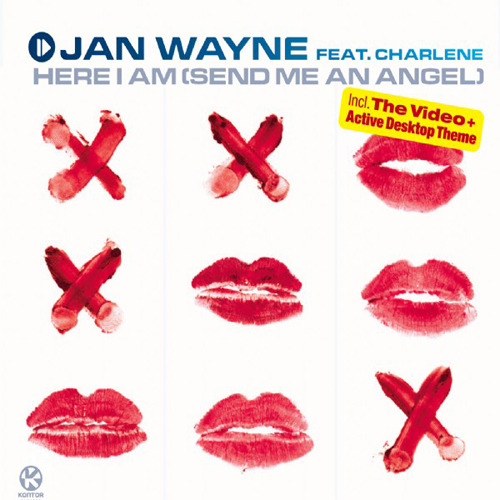WAYNE, Jan feat CHARLENE - Here I Am (Send Me An Angel)