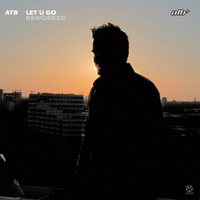 Atb let u go mp3 скачать