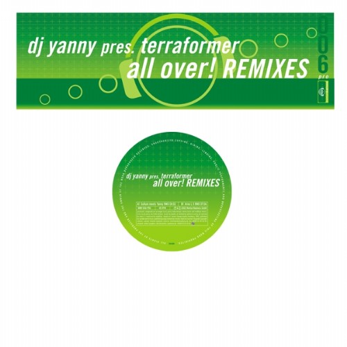 DJ YANNY presents TERRAFORMER - All Over! (remixes)