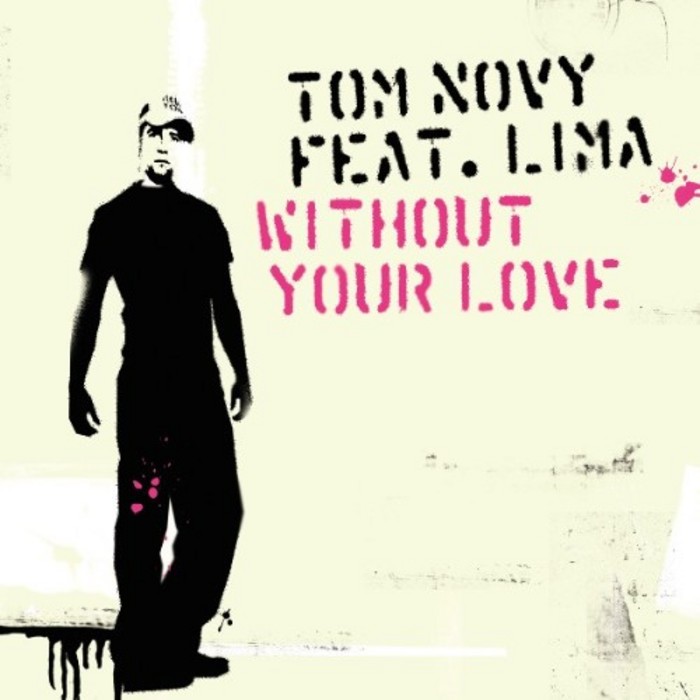 NOVY, Tom feat LIMA - Without Your Love