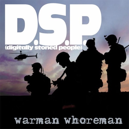 DIGITALLY STONED PEOPLE - Warman Whoreman