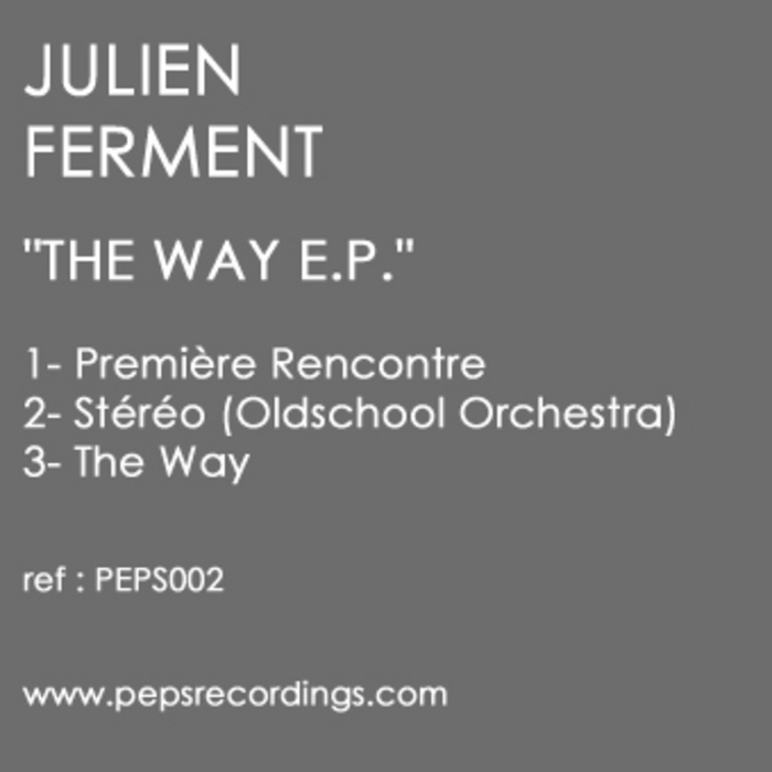 FERMENT, Julien/OLDSCHOOL ORCHESTRA - The Way EP