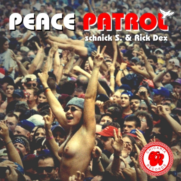 SCHNICK S & RICK DEX - Peace Patrol