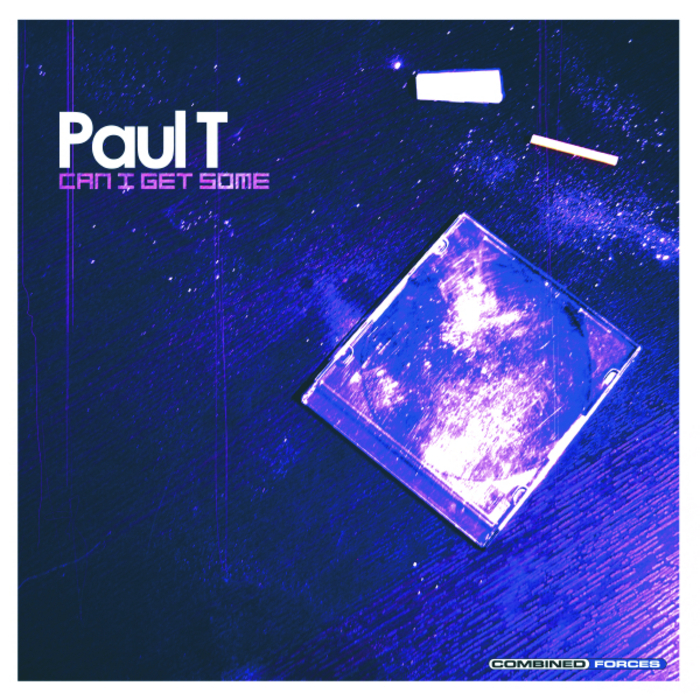 PAUL T - Can I Get Some