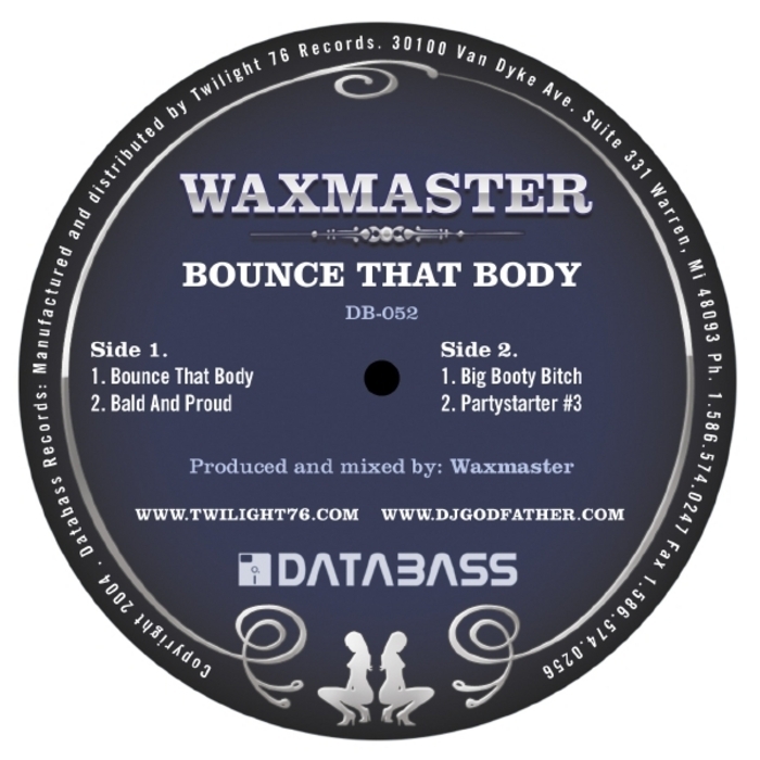WAXMASTER - Bounce That Body