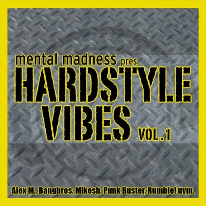 VARIOUS - Mental Madness pres. Hardstyle Vibes Vol 1
