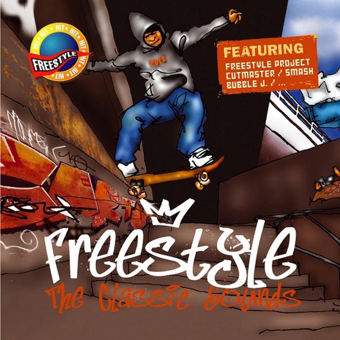 VARIOUS - Freestyle - The Classic Sounds