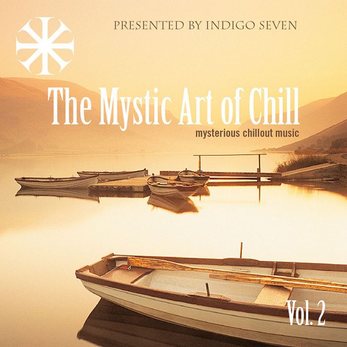 VARIOUS - The Mystic Art Of Chill Vol 2