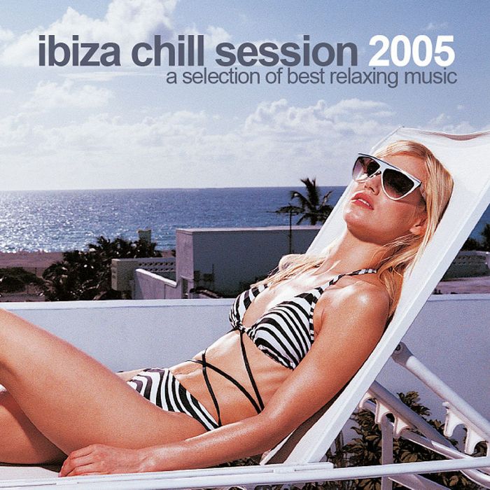 VARIOUS - Ibiza Chill Session 2005