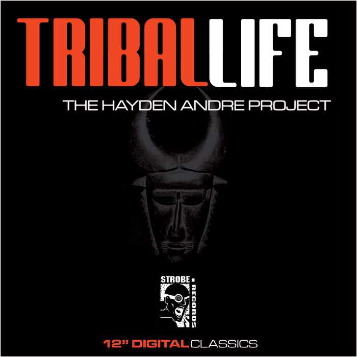 HAYDEN ANDRE PROJECT - Tribal Life