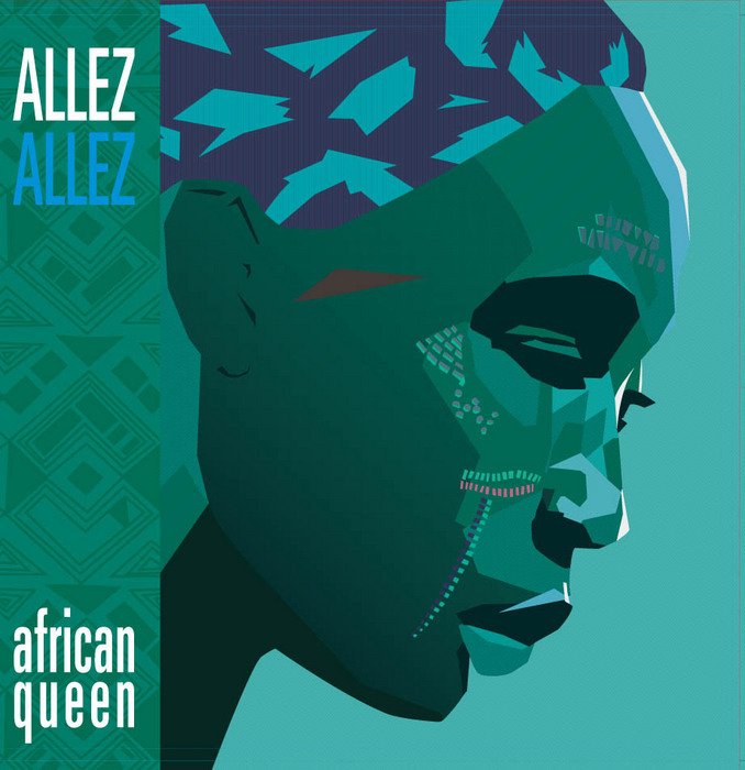 ALLEZ ALLEZ - African Queen