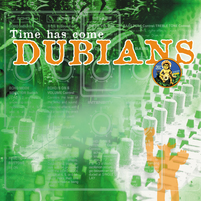 DUBIANS - Time Has Come