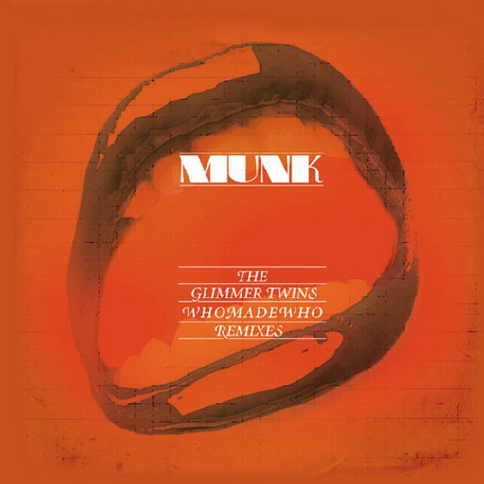 MUNK/JAMES MURPHY - Kick Out The Chairs (remixes)