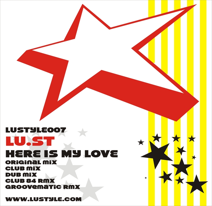 LU ST - Here Is My Love