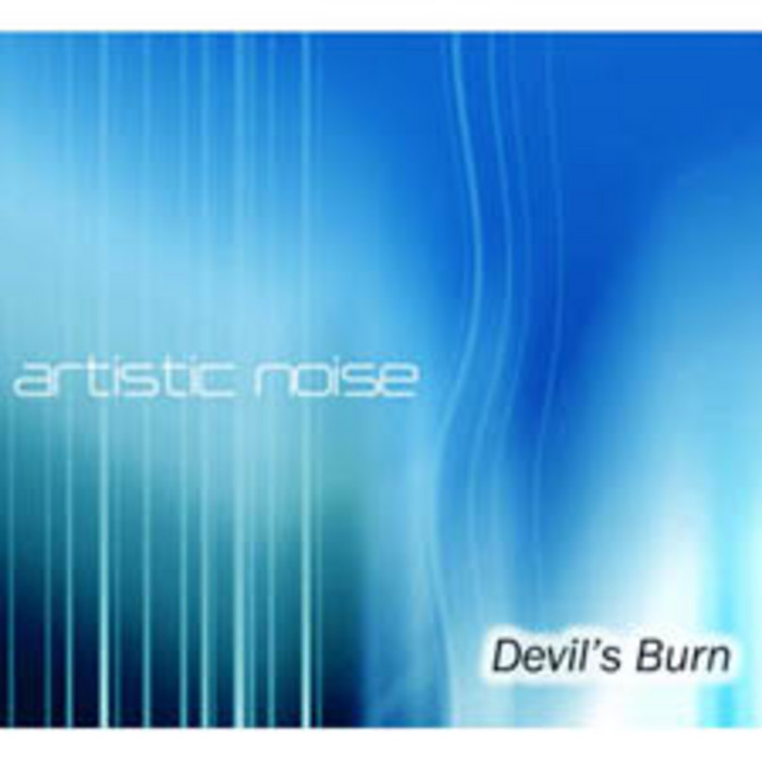 ARTISTIC NOISE - Devils Burn