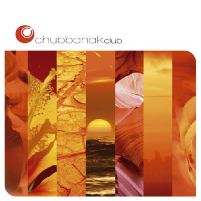 CHUBBANAK CLUB - Chubbanak Club Lounge: The Album