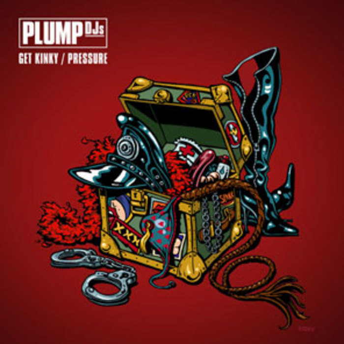 PLUMP DJs - Get Kinky