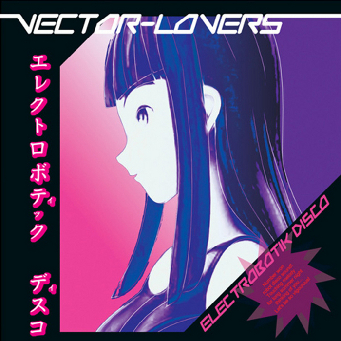 VECTOR LOVERS - Electrobotik Disco EP