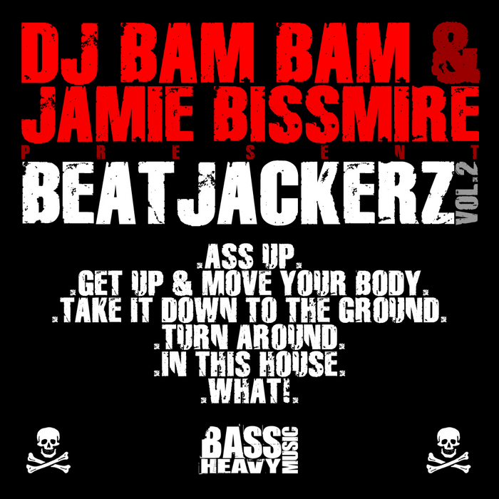 DJ BAM BAM/JAMIE BISSMIRE - Beatjackerz Vol 2