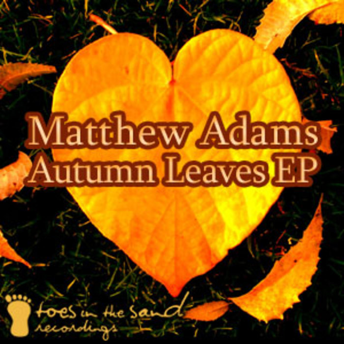 ADAMS, Matthew - Autumn Leaves EP