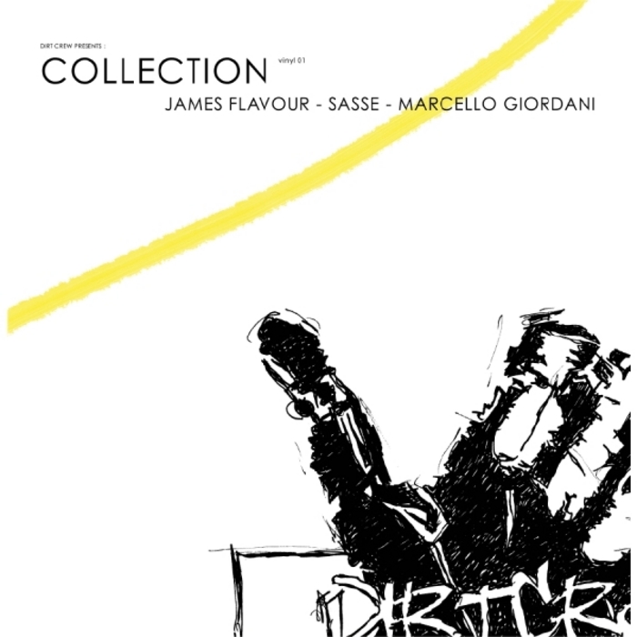 FLAVOUR, James/SASSE/MARCELLO GIORDANI - Dirt Crew presents Collection Vinyl 01