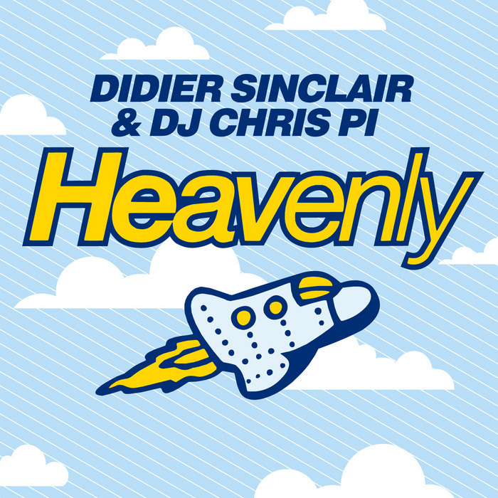 SINCLAIR, Didier/DJ CHRIS PI - Heavenly
