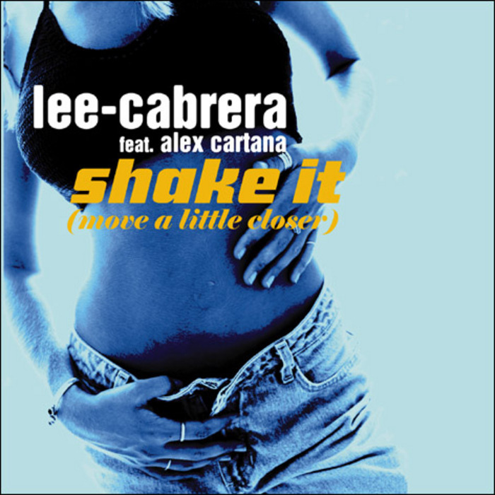 CABRERA, Lee feat ALEX CARTANA - Shake It