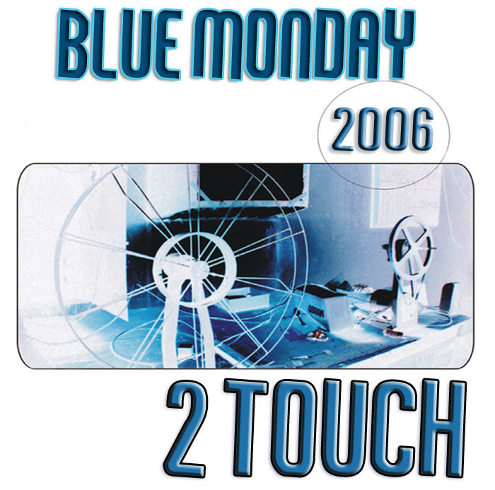 2TOUCH - Blue Monday