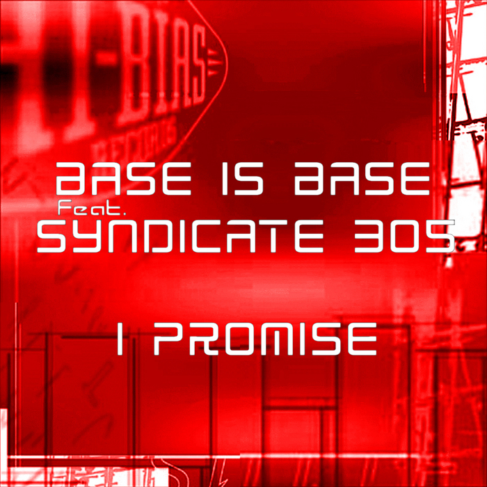 BASS IS BASE feat SYNDICATE 305 - I Promise