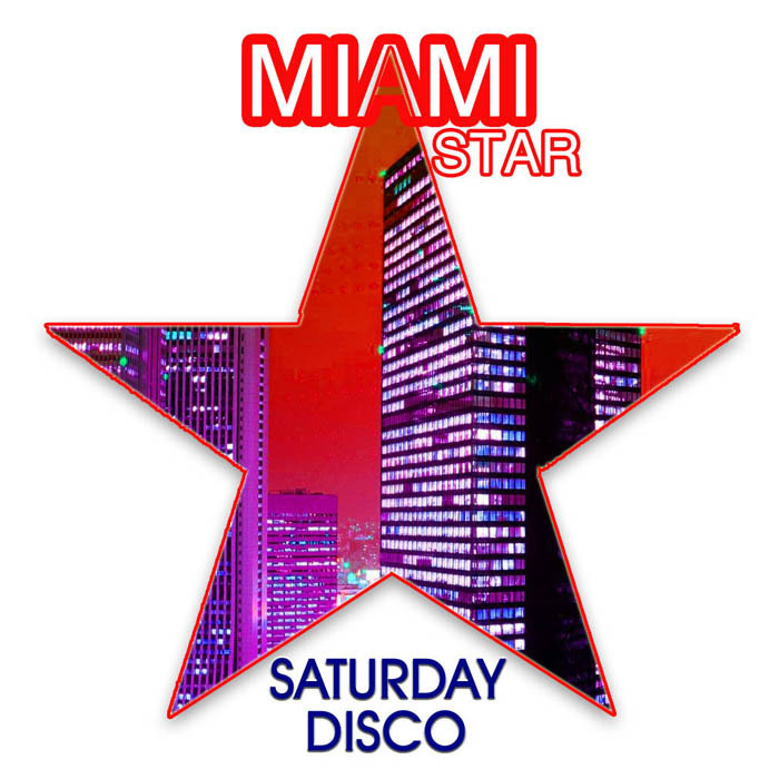 MIAMI STAR - Saturday Disco