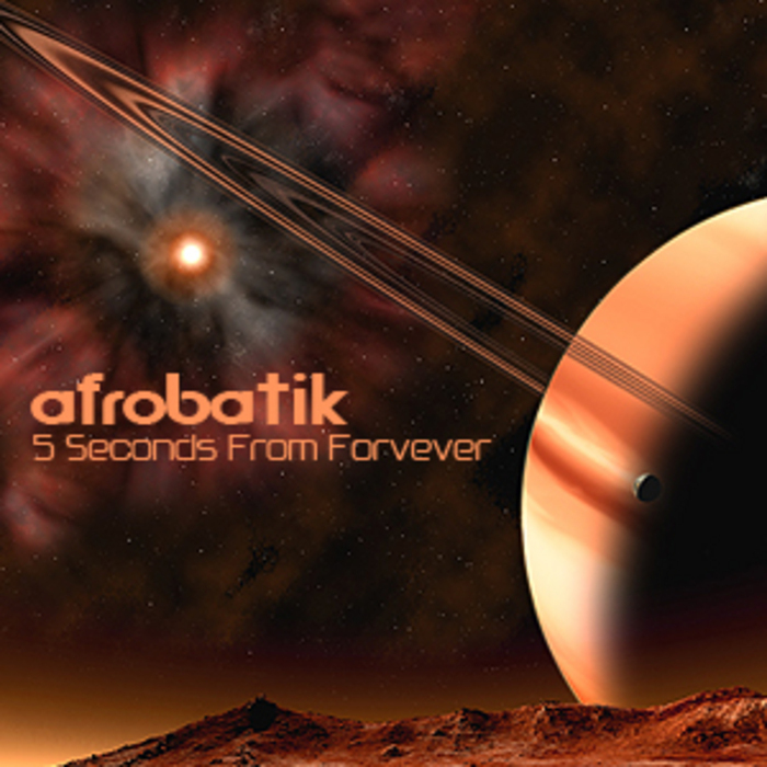 AFROBATIK - 5 Seconds From Forever
