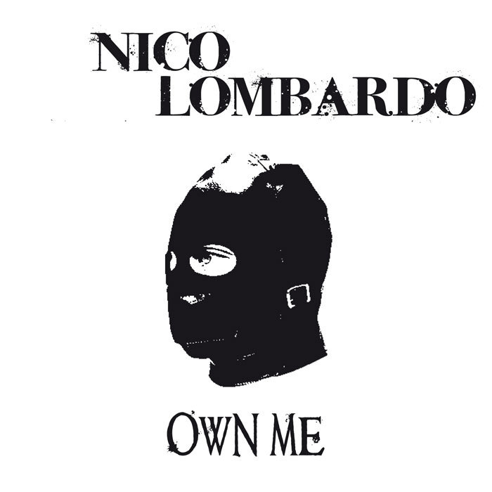 LOMBARDO, Nico - Own Me