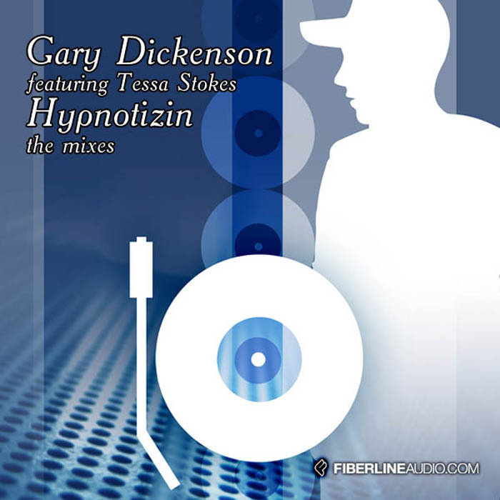DICKENSON, Gary feat TESSA STOKES - Hypnotizin' (The Mixes)
