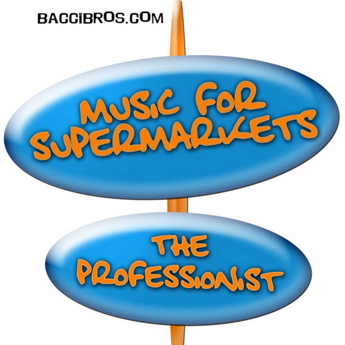 PROFESSIONIST, The - Music For Supermarkets