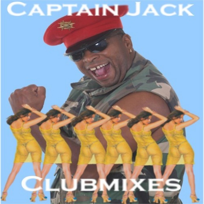 CAPTAIN JACK - The Clubmixes