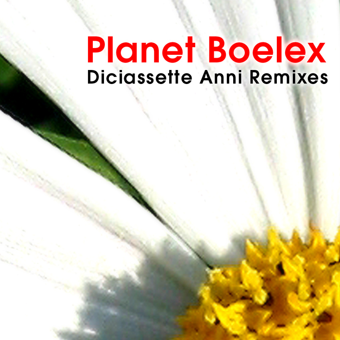 PLANET BOELEX - Diciassette Anni